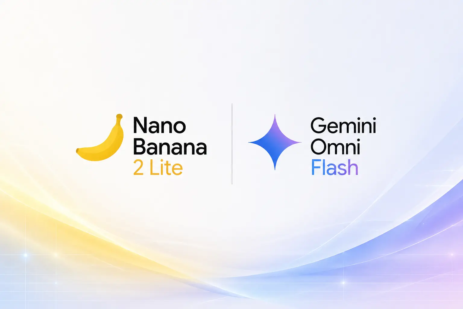 Nano Banana 2 lite and Gemini omni flash