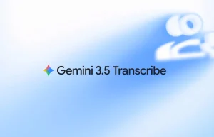 Google Gemini 3.5 Transcribe