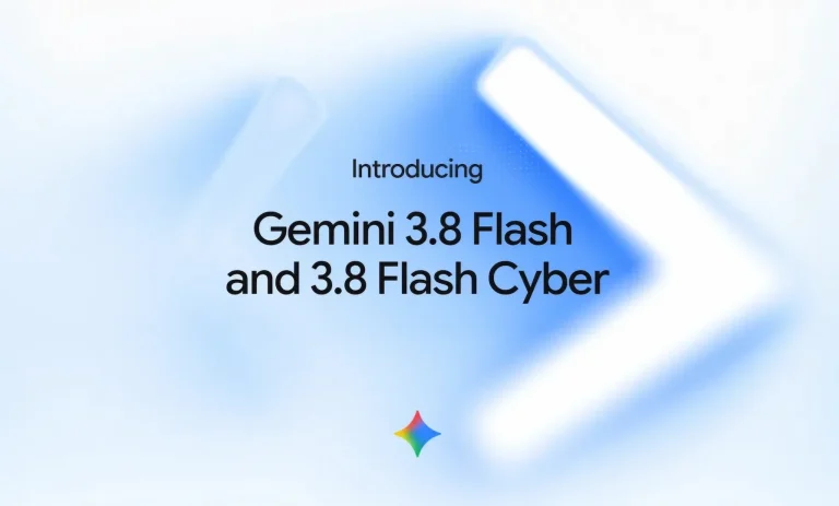 گوگل Gemini 3.8 Flash و Gemini 3.8 Flash Cyber