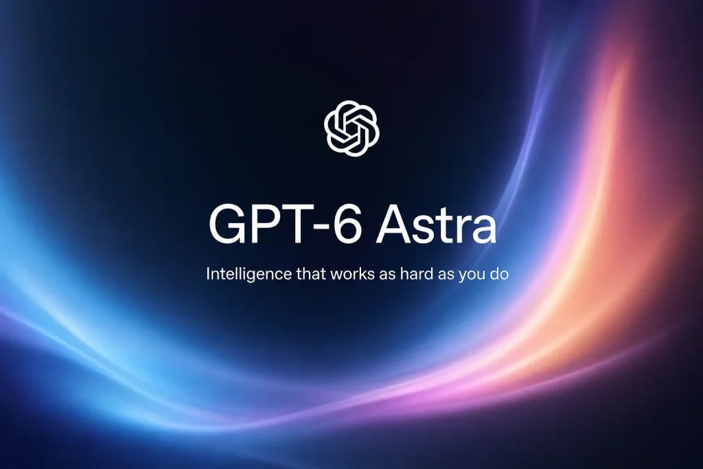 OpenAI GPT-6 Astra